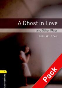 Oxford Bookworms Playscripts Level 1: A Ghost in Love and Other Plays Audio CD Pack