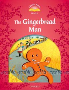 Classic Tales 2nd Edition Level 2: The Gingerbread Man