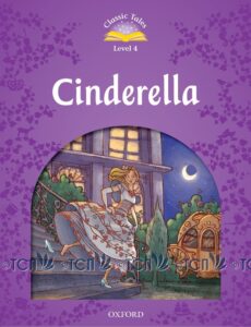 Classic Tales 2nd Edition Level 4: Cinderella