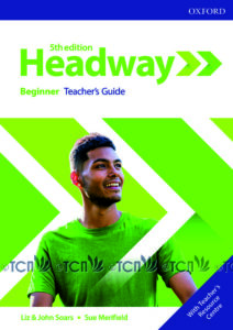 Headway 5th Edition Level Beginner: Teacher’s Guide with Teacher’s Resource Center