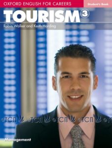 Oxford English for Careers Tourism Level 3: Student’s Book
