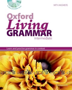 Oxford Living Grammar Level Intermediate: Student’s Book Pack