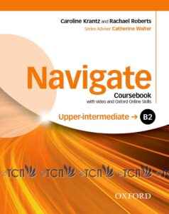 Navigate Level Upper-intermediate: Coursebook with DVD and Oxford Online Skills Program