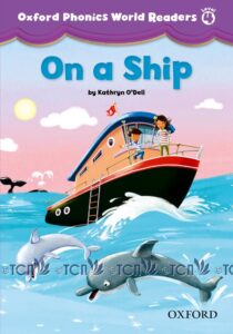 Oxford Phonics World Readers Level 4: On a Ship