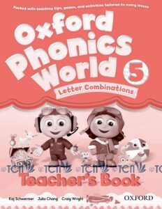 Oxford Phonics World Level 5: Teacher’s Book