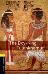 Oxford Bookworms Library 3E Level 1: The Boy-King Tutankhamun audio pack