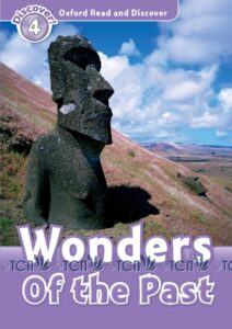 Oxford Read and Discover Level 4: Wonders Of The Past