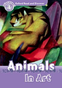 Oxford Read and Discover Level 4: Animals in Art