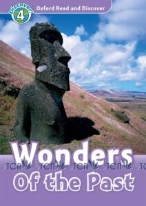 Oxford Read and Discover Level 4: Wonders Of The Past & Audio CD