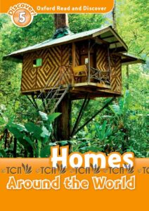 Oxford Read and Discover Level 5: Homes Around the World