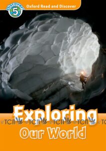 Oxford Read and Discover Level 5: Exploring Our World & Audio CD