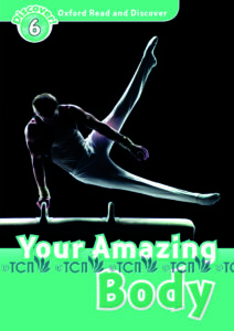 Oxford Read and Discover Level 6: Your Amazing Body