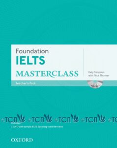 Foundation IELTS Masterclass: Teacher’s Pack