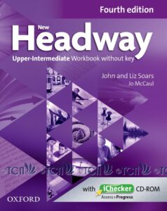 New Headway 4th Edition Level Upper-Intermediate: Workbook without Key and iChecker CD Pack