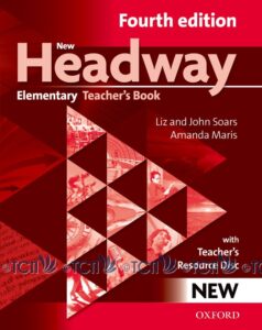 New Headway 4th Edition Level Elementary: Teacher’s Book & Resource Disk