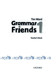 Grammar Friends Level 1: Teacher’s Book