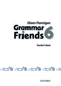 Grammar Friends Level 6: Teacher’s Book