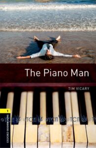 Oxford Bookworms Library 3E Level 1: The Piano Man Audio CD Pack