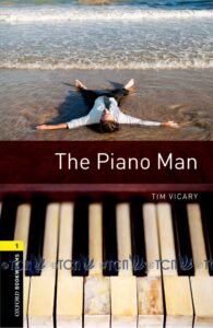 Oxford Bookworms Library 3E Level 1: The Piano Man