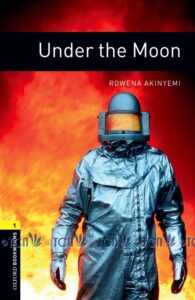 Oxford Bookworms Library 3E Level 1: Under the Moon