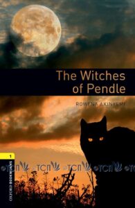 Oxford Bookworms Library 3E Level 1: The Witches of Pendle