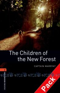 Oxford Bookworms Library 3E Level 2: Children of the New Forest Audio CD Pack