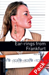 Oxford Bookworms Library 3E Level 2: Ear-rings from Frankfurt Audio CD Pack