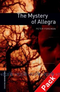 Oxford Bookworms Library 3E Level 2: The Mysrtery of Allegra Audio CD Pack