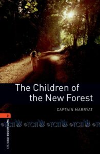 Oxford Bookworms Library 3E Level 2: Children of the New Forest