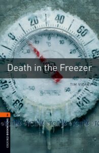 Oxford Bookworms Library 3E Level 2: Death in the Freezer