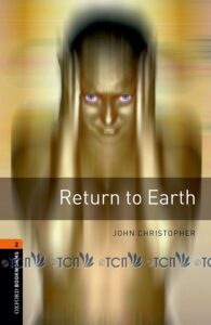 Oxford Bookworms Library 3E Level 2: Return to Earth
