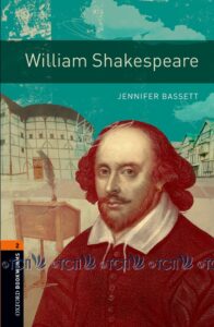 Oxford Bookworms Library 3E Level 2: William Shakespeare