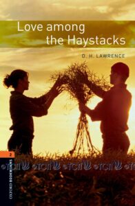 Oxford Bookworms Library 3E Level 2: Love among the Haystacks
