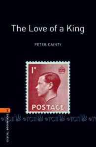 Oxford Bookworms Library 3E Level 2: The Love of a King