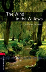 Oxford Bookworms Library 3E Level 3: Wind In The Willows