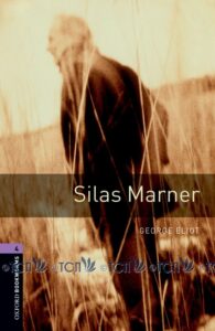 Oxford Bookworms Library 3E Level 4: Silas Marner