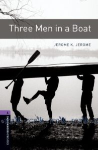 Oxford Bookworms Library 3E Level 4: Three Men in a Boat