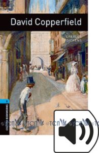 Oxford Bookworms Library 3E Level 5: David Copperfield