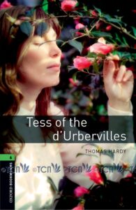 Oxford Bookworms Library 3E Level 6: Tess Of The d’Urbervilles