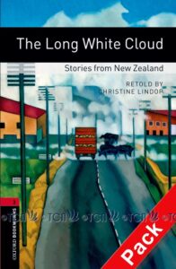 Oxford Bookworms Library 3E Level 3: Long White Cloud Stories Audio CD Pack