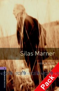 Oxford Bookworms Library 3E Level 4: Silas Marner Audio CD Pack