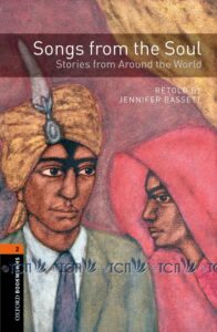 Oxford Bookworms Library 3E Level 2: Songs from the Soul