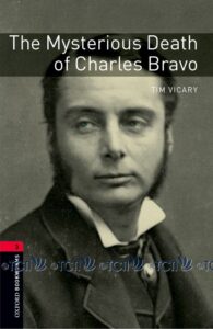 Oxford Bookworms Library 3E Level 3: Mysterious Death of Charles Bravo Audio CD Pack