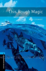 Oxford Bookworms Library 3E Level 5: This Rough Magic Audio CD Pack