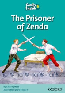 Family & Friends Reader Level 6: The Prisoner of Zenda