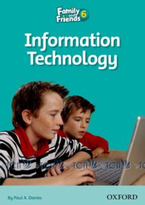 Family & Friends Reader Level 6: Information Technology