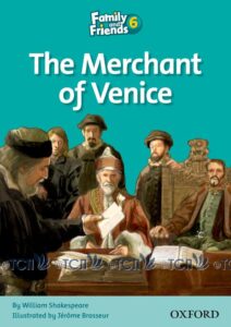 Family & Friends Reader Level 6: The Merchant of Venice