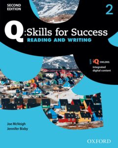 Q: Skills for Success Second Edition, Level 2 Reading & Writing Student Book with iQ Online