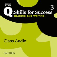 Q: Skills for Success Second Edition, Level 3 Reading & Writing Class Audio CD (x3)