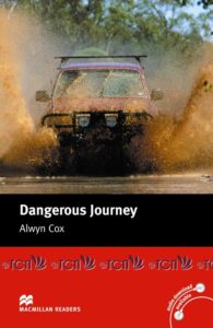 Macmillan Readers Beginner Level: Dangerous Journey